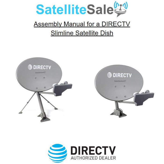 Assembly Manual for a DIRECTV Slimline Satellite Dish