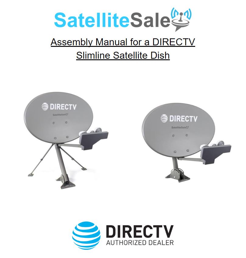 Assembly Manual for a DIRECTV Slimline Satellite Dish