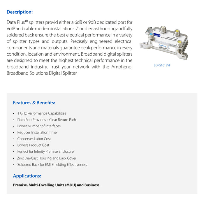 Amphenol Broadband BDPS 19 Series - Data Plus Coaxial Splitter for Cable TV, Modems & VoIP, Dedicated 9 dB Data Port, Zinc Die-Cast Housing and EMI Shielding